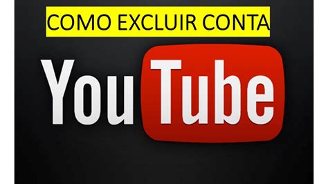 Como Excluir Canal Do Youtube Pelo Computador Youtube