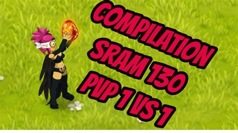 Dofus Compilation Sram Pvp Terre Koli Vs Youtube