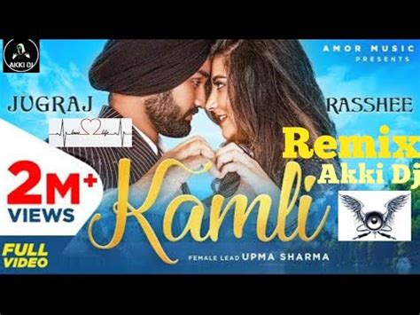 KAMLI Full Video Jugraj Sandhu Rasshee The Boss Latest Punjabi