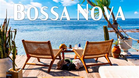 Bossa Nova Summer Jazz Bossa Nova With Ocean Waves For Relax Work