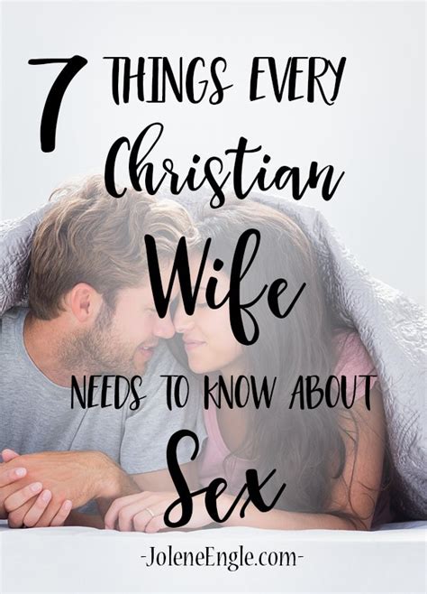 Things Every Christian Wife Needs To Know About Sex Jolene Engle