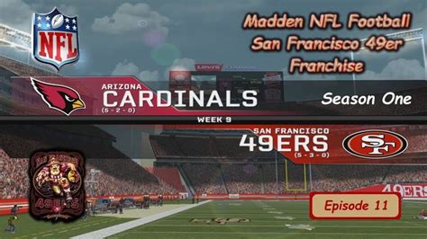 Rebuilding The San Francisco 49ers Madden NFL S1 Wk9 At Cardinals