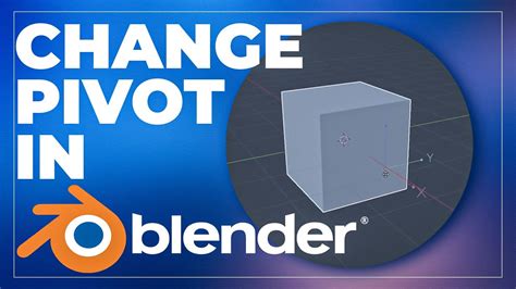 How To Change Pivot Point In BLENDER Beginners Tips YouTube