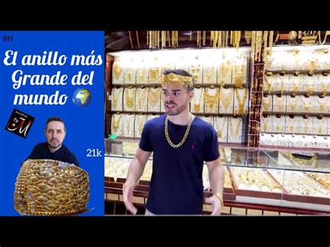 Anillo de ORO mas Grande del Mundo Dubái Reacción Dominguero YouTube