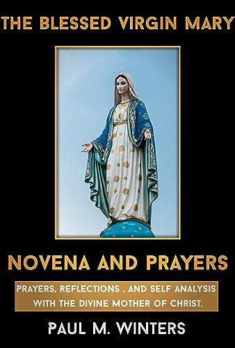 Novena To Our Blessed Virgin Mary Prayers Reflections And Self Analysis With The