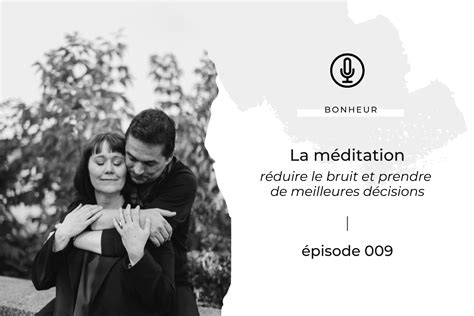 009 Apprivoiser la méditation Les Capteurs podcast pour