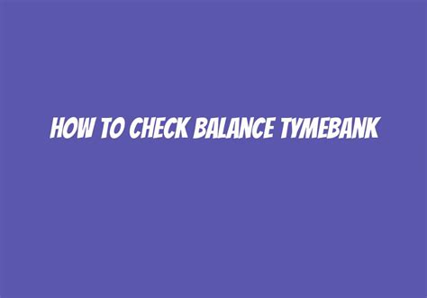 How To Check Balance Tymebank Askly