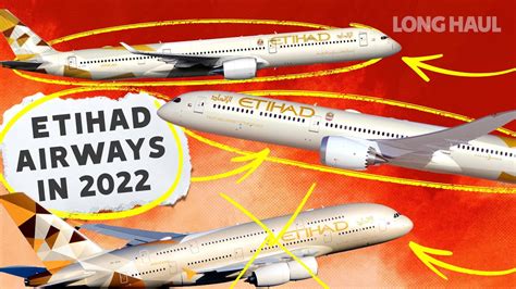 A Deep Dive Into The Fleet Of Etihad Airways In 2022 YouTube