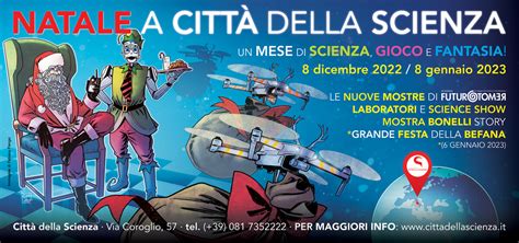 Natale a Città della Scienza un mese di scienza gioco e fantasia