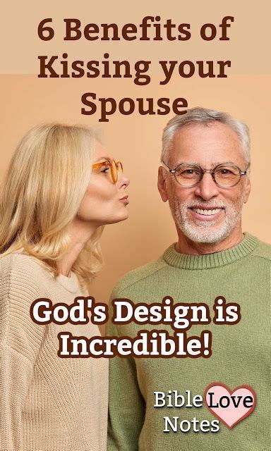 6 Benefits Of Kissing Our Spouse In 2024 Bible Love Bible Promises Scriptures Biblical