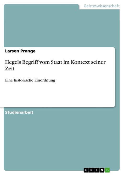 Hegels Begriff Vom Staat Im Kontext Seiner Zeit Grin Grin