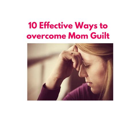 10 Effective Ways To Overcome Mom Guilt And Stress Expert Tips And