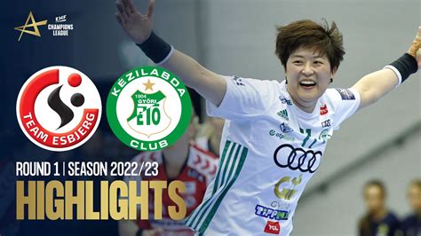 Team Esbjerg Vs Gy Ri Audi Eto Kc Highlights Round Ehf