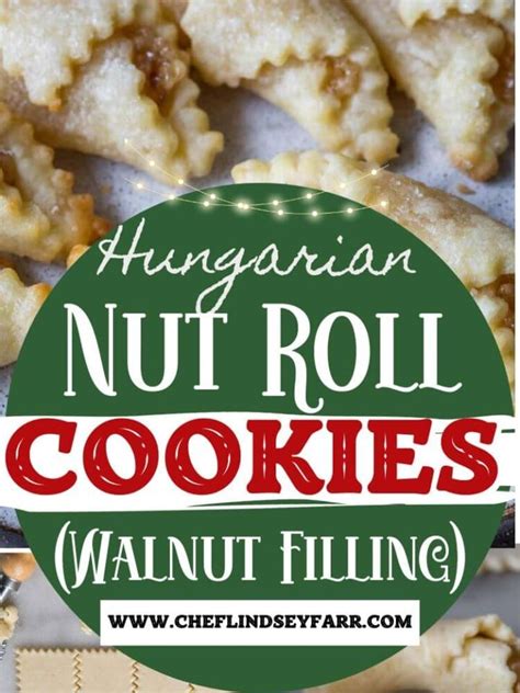 Hungarian Nut Roll Cookies Walnut Filling Chef Lindsey Farr