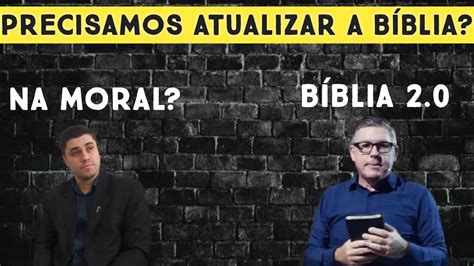 A B Blia Precisa Ser Atualizada Resposta Ao Pastor Ed Ren Kivitz