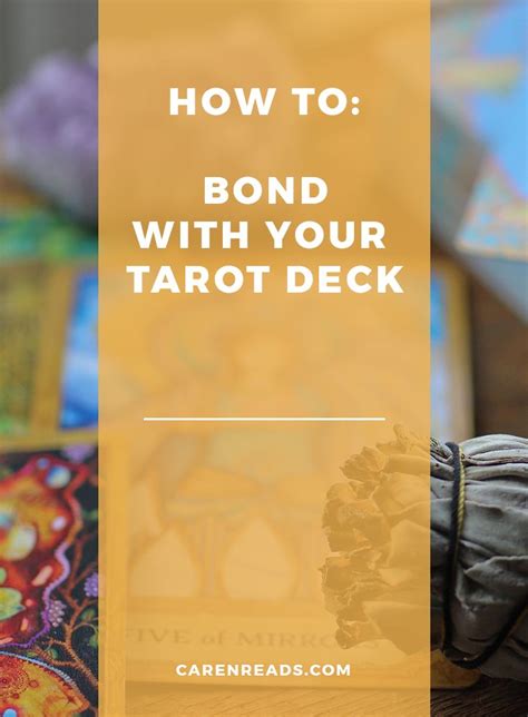 How To Bond With Tarot Decks Caren Reads Tarot Tarot Decks Deck