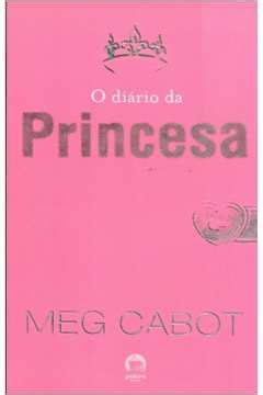 Livro O Diário da Princesa Meg Cabot Estante Virtual