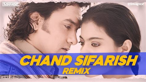 CHAND SIFARISH REMIX Sarfrazofficial CIPHERX MUSIC FANNA AMIR