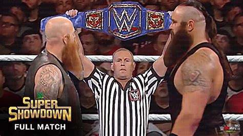 Braun Strowman Vs Erick Rowan WWE Universal Championship Match Jun