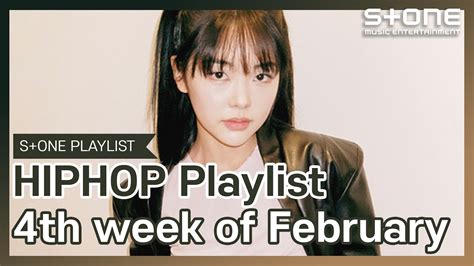 Stone Music PLAYLIST HipHop Playlist 4th week of February차메인 미노이