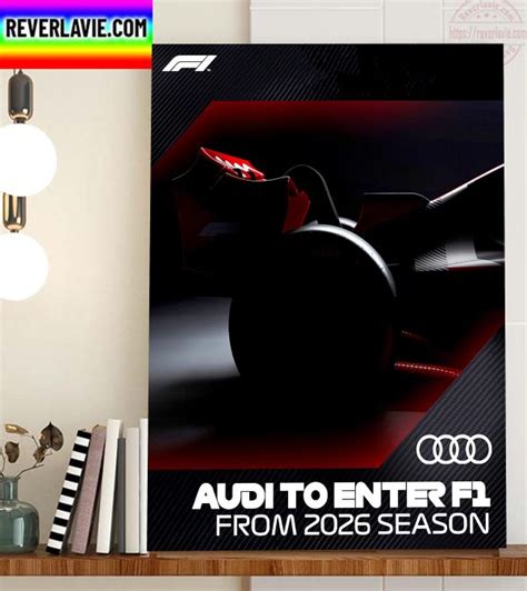 Audi To Enter F1 From 2026 Season Home Decor Poster Canvas REVER LAVIE