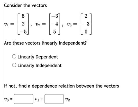 Solved Consider the vectorsv1=[52-5],v2=[-3-45],v3=[2-30]Are | Chegg.com