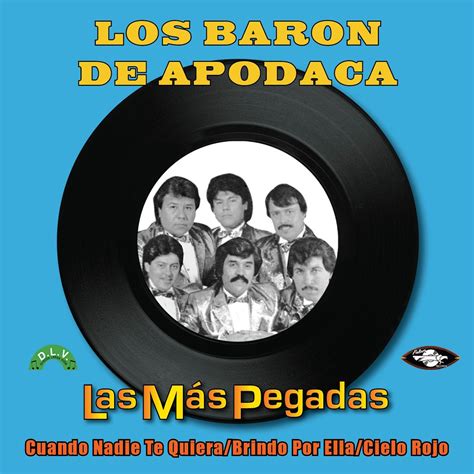 Los Baron De Apodaca Las Mas Pegadas Amazon Music