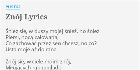 ZNÓJ LYRICS by PUSTKI Śnież się w duszy