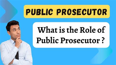 What Is A Public Prosecutor Public Prosecutor Meaning Role Of