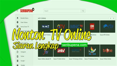 Asyiknya Nonton Tv Online Dengan Siaran Lengkap Seribupena News