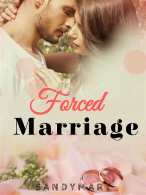 How To Read Forced Marriage Novel Completed Step By Step Btmbeta