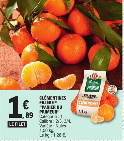 Promo CLÉMENTINES FILIÈRE PANIER DU PRIMEUR chez E Leclerc