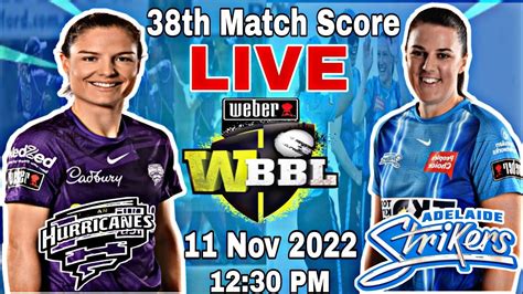 🔴 Hobart Hurricanes Women Vs Adelaide Strikers Women Bbl Live 2022 Tips