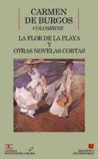 LA FLOR DE LA PLAYA Y OTRAS NOVELAS CORTAS BIBLIOTECA DE ESCRITO RAS