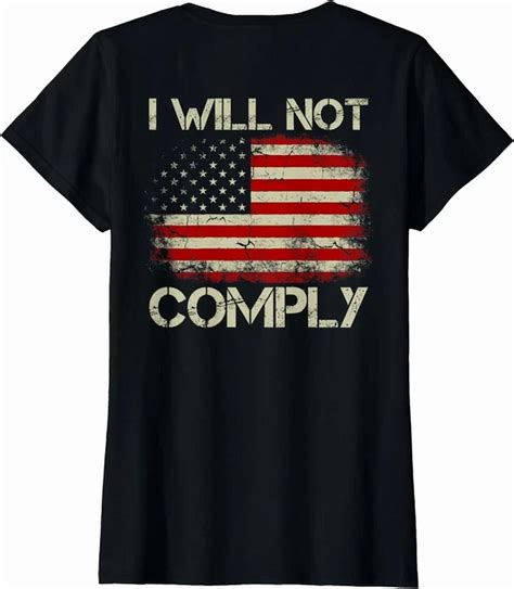 Hot Trending Kiraa Tee With Vintage American Flag I Will Not Comply Patriotic T Shirt Walmart