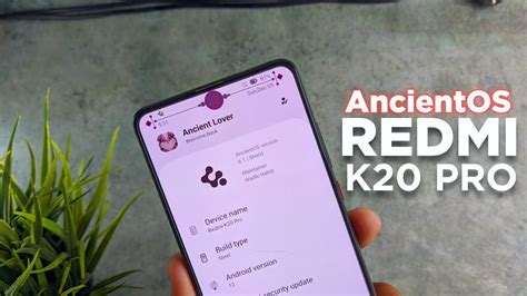 Ancient Os Android For Redmi K Pro Customisations With