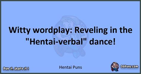 Playful Pleasures Hentai Puns That Push The Boundaries