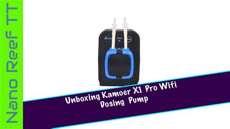 Kamoer X Pro Wifi Dosing Pump Unboxing Youtube