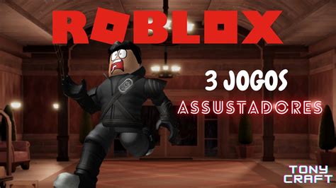 Todos em Pânico 3 Jogos de TERROR do ROBLOX que você não pode perder