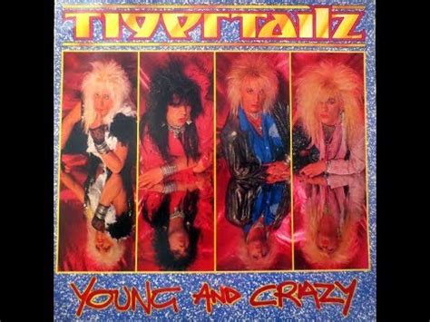 Tigertailz Young And Crazy (Full Album) - YouTube