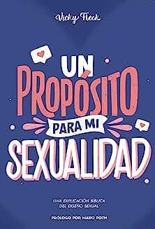 Libro Descargar Un propósito para mi sexualidad Una explicación