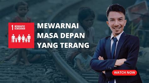 Mengurai Sdgs Tujuan Tanpa Kemiskinan No Poverty Youtube