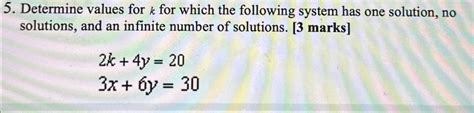 Solved Determine Values For K ﻿for Which The Following