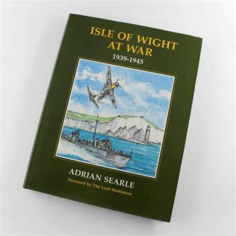 Isle Of Wight At War 1939 1945 Book By Adrian Searle Military Local