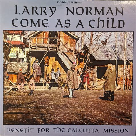 Larry Norman – Come As A Child – 1983 – Real 80s CCM