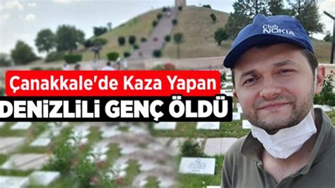 Anakkale De Kaza Yapan Denizlili Gen Ld Denizli Haber L