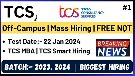 TCS Mass Hiring 2023 2024 BATCH FREE NQT Smart Hiring MBA Hiring