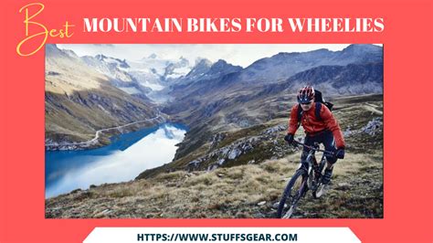 Best Mountain Bikes For Wheelies In Stuffs Gear