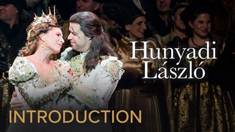 An introduction to HUNYADI LÁSZLÓ Erkel Hungarian State Opera YouTube