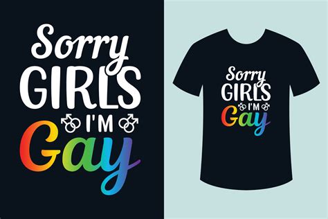 Sorry Girls I M Gay Pride Month T Shirt Design 11991434 Vector Art At Vecteezy